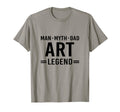 Myth Legend Dad Art T-Shirt - Fun Novelty Design for Adults - T-Shirt, Sweatshirt, Hoodie