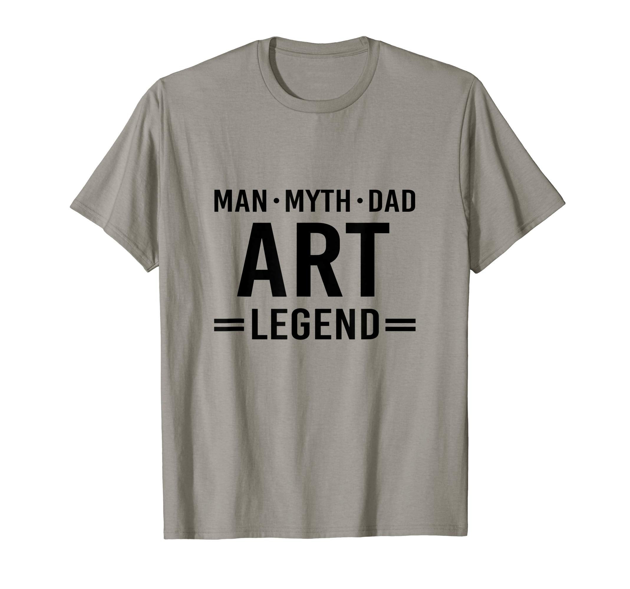 Myth Legend Dad Art T-Shirt - Fun Novelty Design for Adults - T-Shirt, Sweatshirt, Hoodie