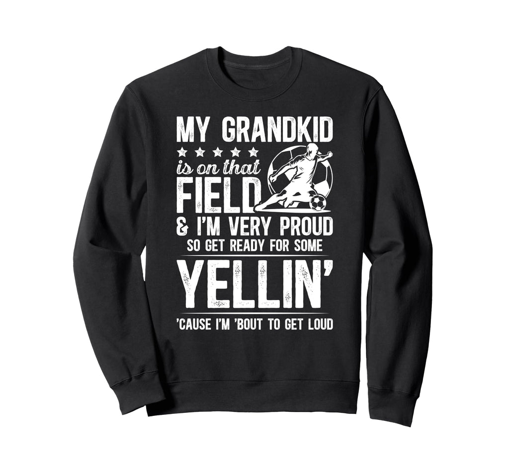 Very Proud Soccer Grandpa Soccer Sweatshirt - Streetwear Style Unisex - T-Shirt, Sweatshirt, Hoodie