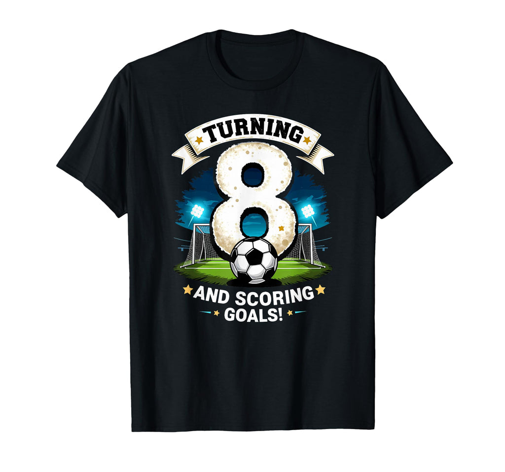 Turning 8 Scoring Goals 8Th Birthday T-Shirt - Graphic Print Men Women - T-Shirt, Sweatshirt, Hoodie