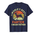 Worlds Best Farter I Mean Father Day Gift T-Shirt - Unique Graphic Unisex - T-Shirt, Sweatshirt, Hoodie