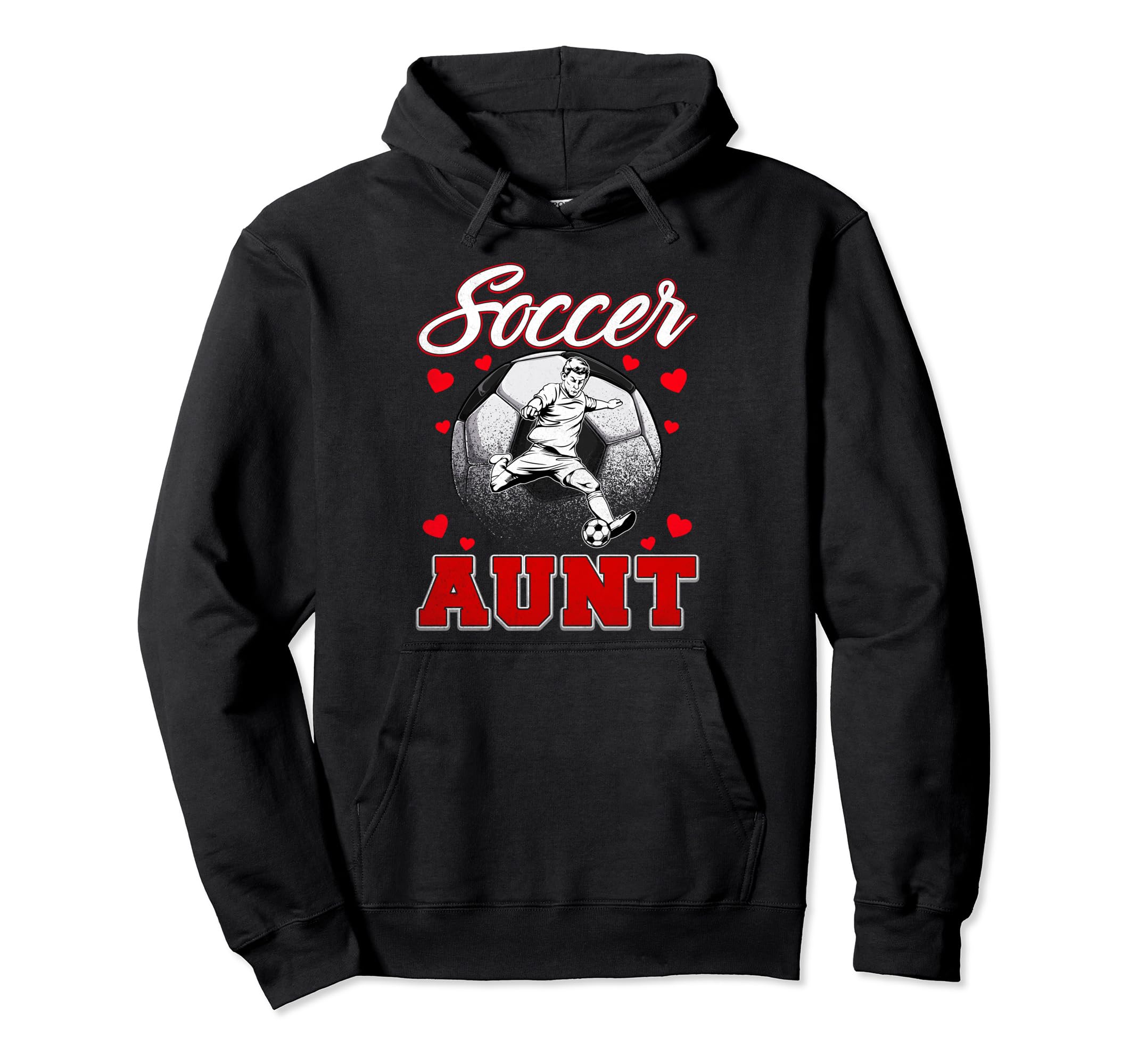 Soccer Aunt Family Matching Team Hoodie - Fun Novelty Design Men Women - T-Shirt, Sweatshirt, Hoodie