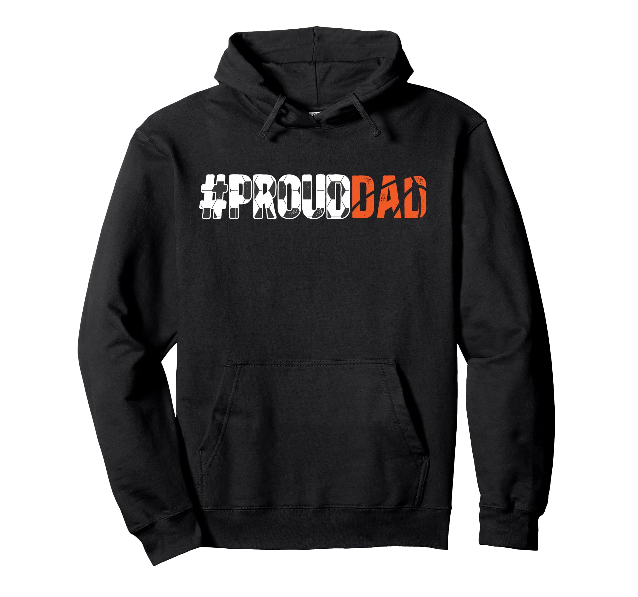 Proud Dad Soccer Basketball Dad Hoodie - Casual Everyday Wear for Adults - T-Shirt, Sweatshirt, Hoodie