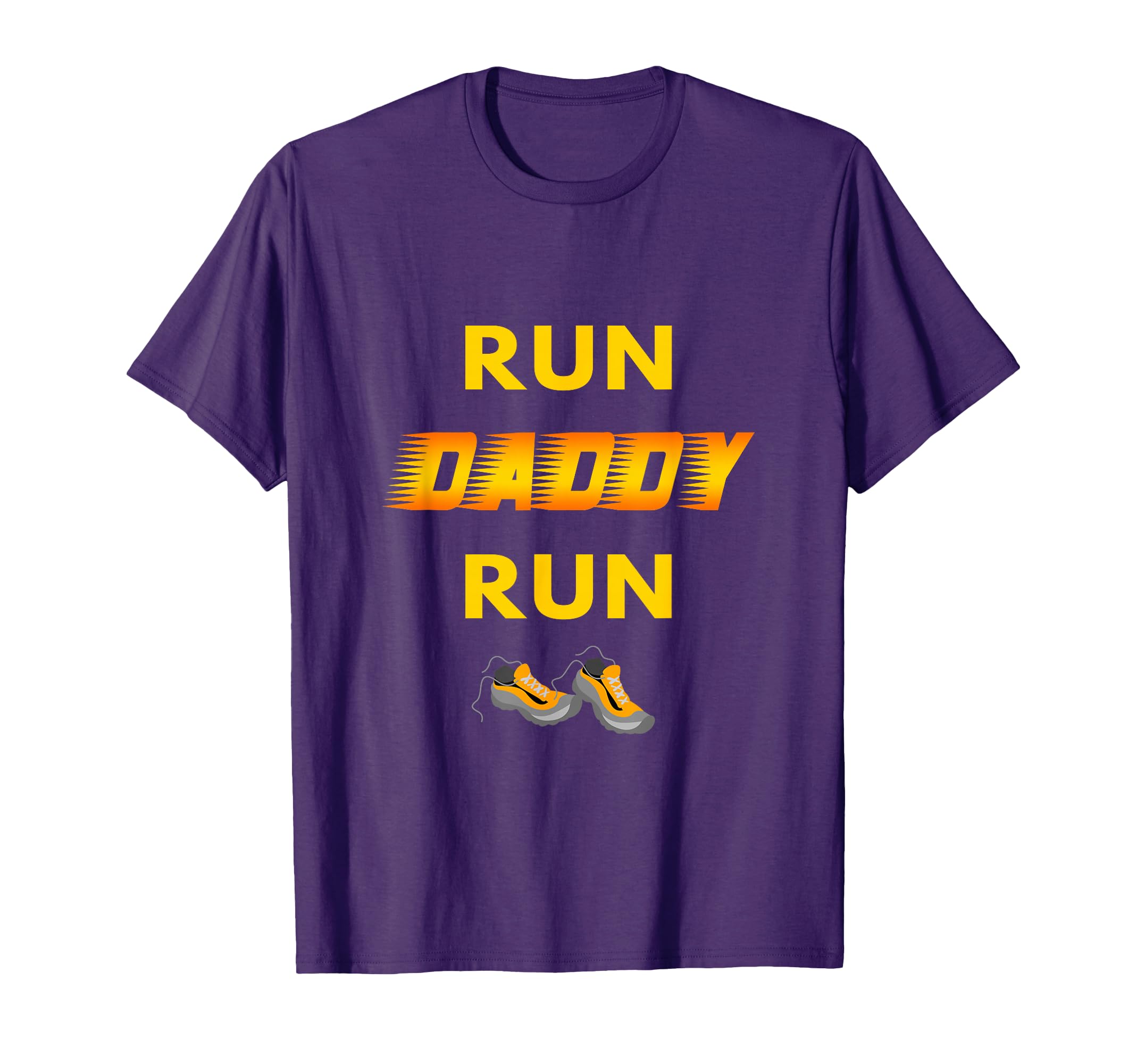 Run Daddy Run Running Dad Fathers T-Shirt - Aesthetic Graphic for Adults - T-Shirt, Sweatshirt, Hoodie