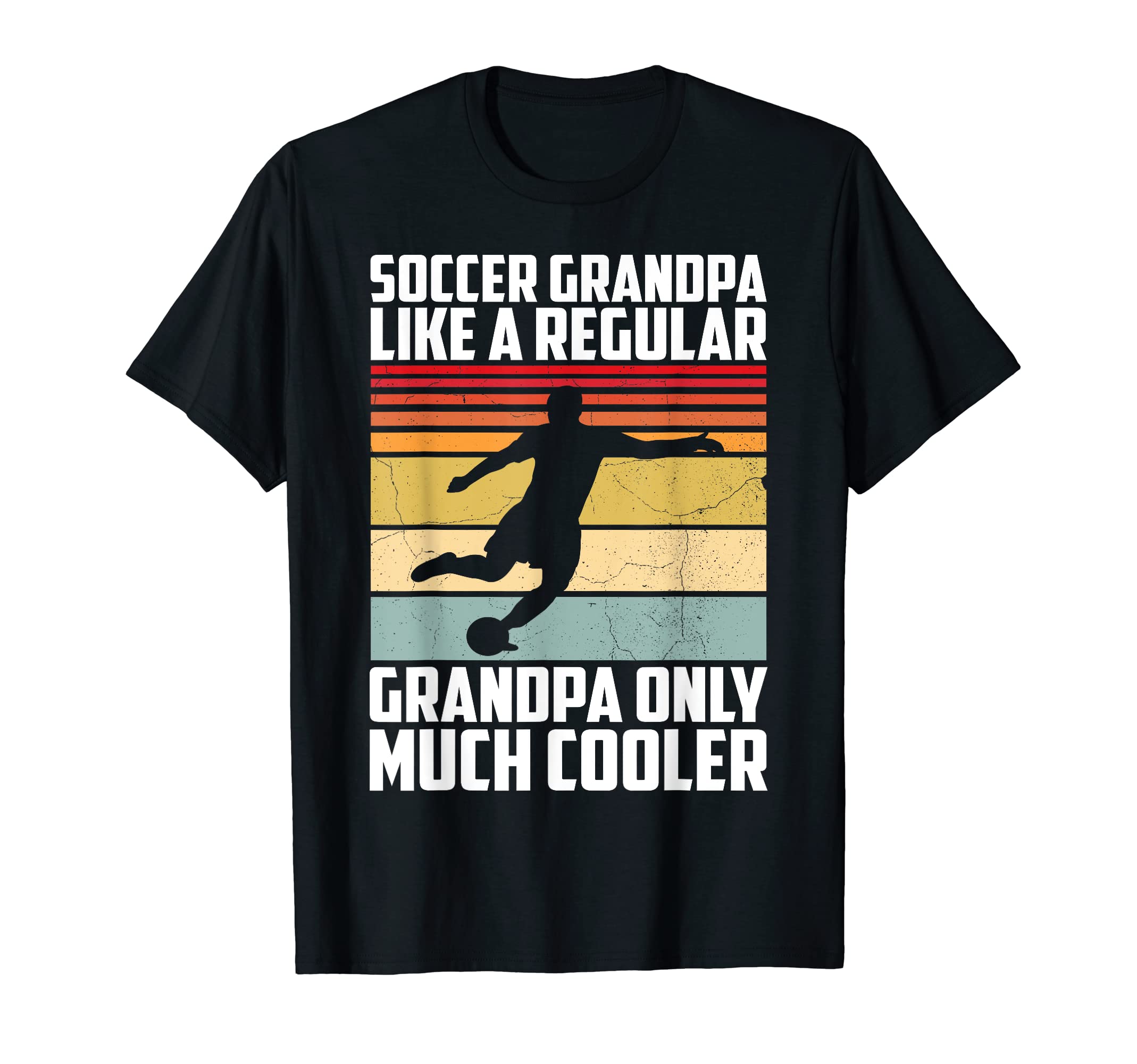 Mens Soccer Grandpa Funny Soccer Player T-Shirt - Unique Graphic Unisex - T-Shirt, Sweatshirt, Hoodie
