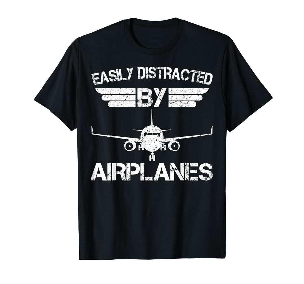 Easily Distracted Airplanes T-Shirt - Casual Everyday Wear for Adults - T-Shirt, Sweatshirt, Hoodie