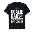 Soccer Goalie Dad Soccer Goalkeeper T-Shirt - Minimalist Print Unisex - T-Shirt, Sweatshirt, Hoodie