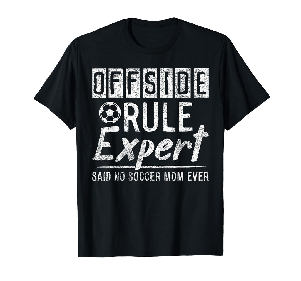 Offside Rule Expert Funny Soccer Mom T-Shirt - Trendy Graphic for Adults - T-Shirt, Sweatshirt, Hoodie