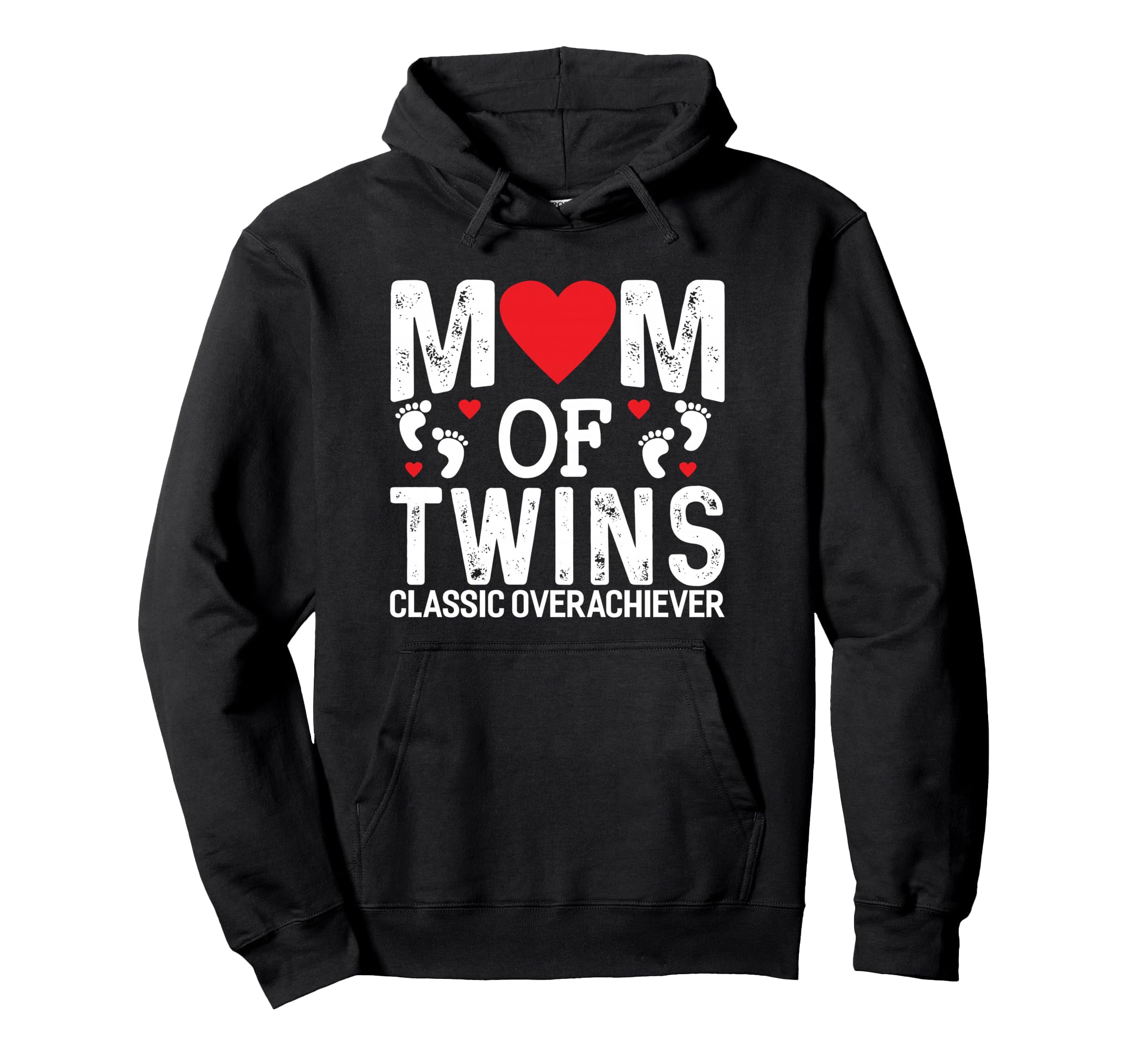 Funny Mom Twins Overachiever Twins Hoodie - Casual Everyday Wear Men Women - T-Shirt, Sweatshirt, Hoodie