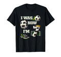 Soccer Birthday I Was 6 Now Im 7 Six T-Shirt - Unique Graphic Men Women - T-Shirt, Sweatshirt, Hoodie