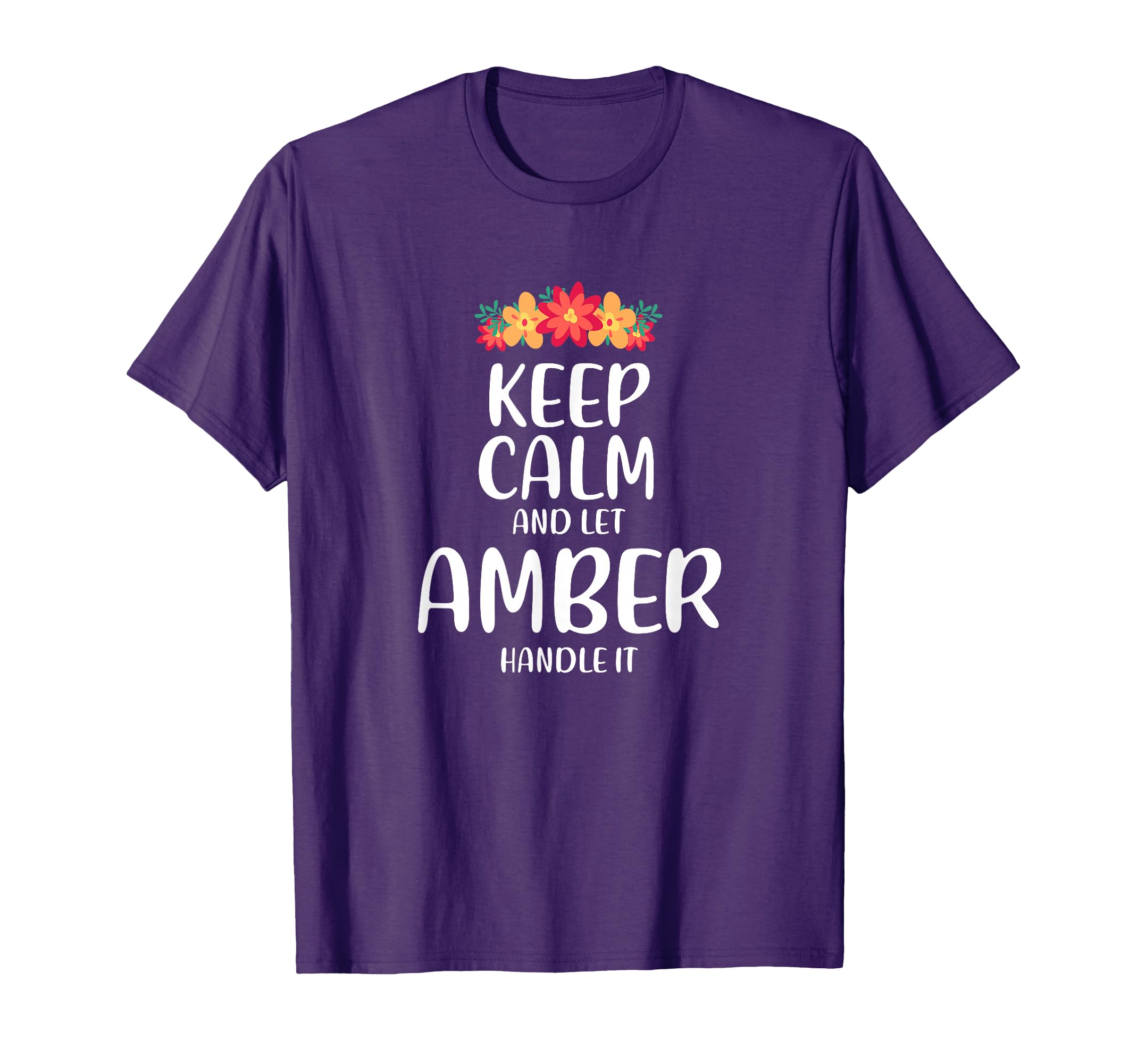 Amber Keep Calm Personalized Name T-Shirt - Streetwear Style for Adults - T-Shirt, Sweatshirt, Hoodie