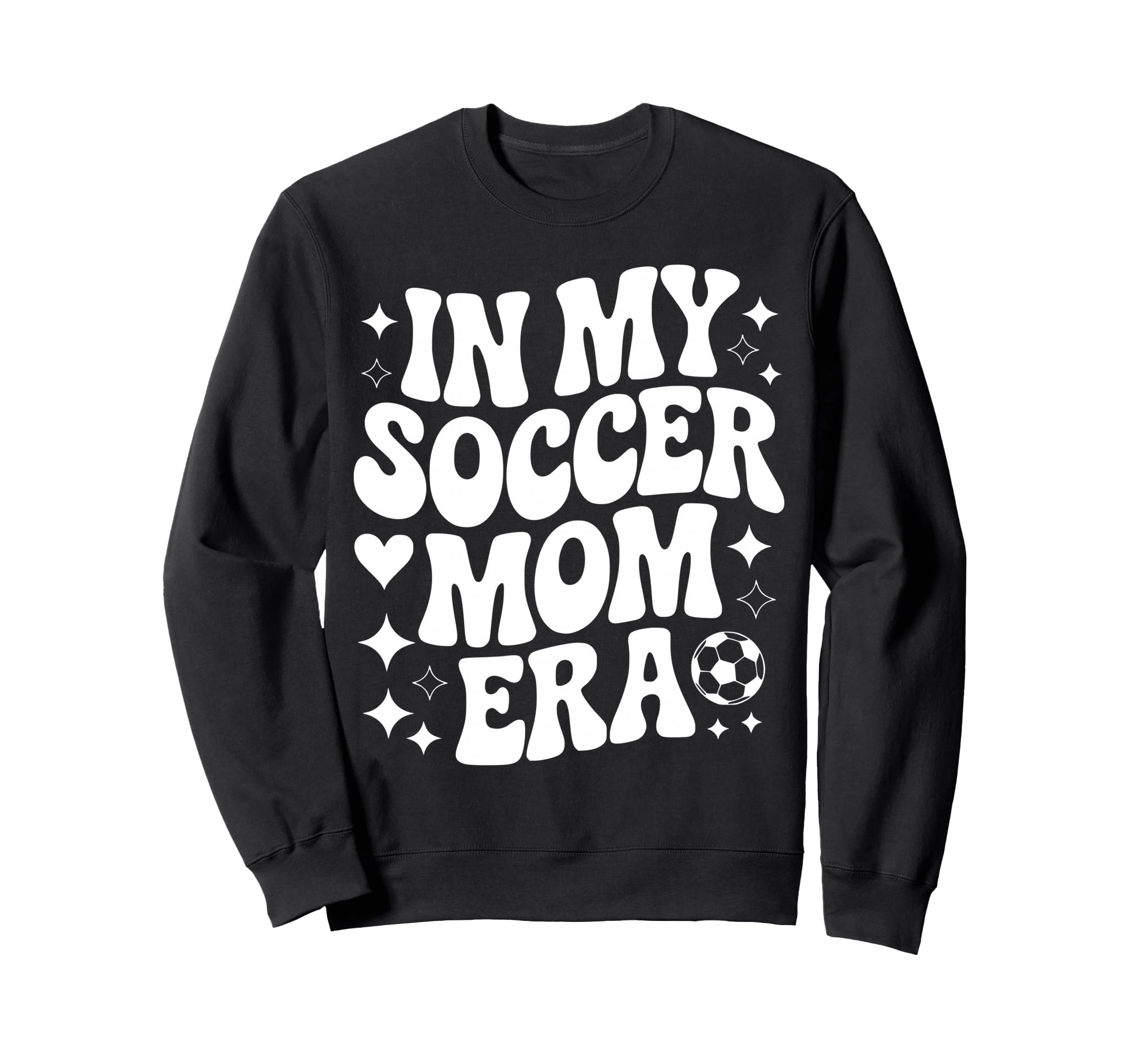My Soccer Mom Era Proud Soccer Sweatshirt - Streetwear Style for Adults - T-Shirt, Sweatshirt, Hoodie