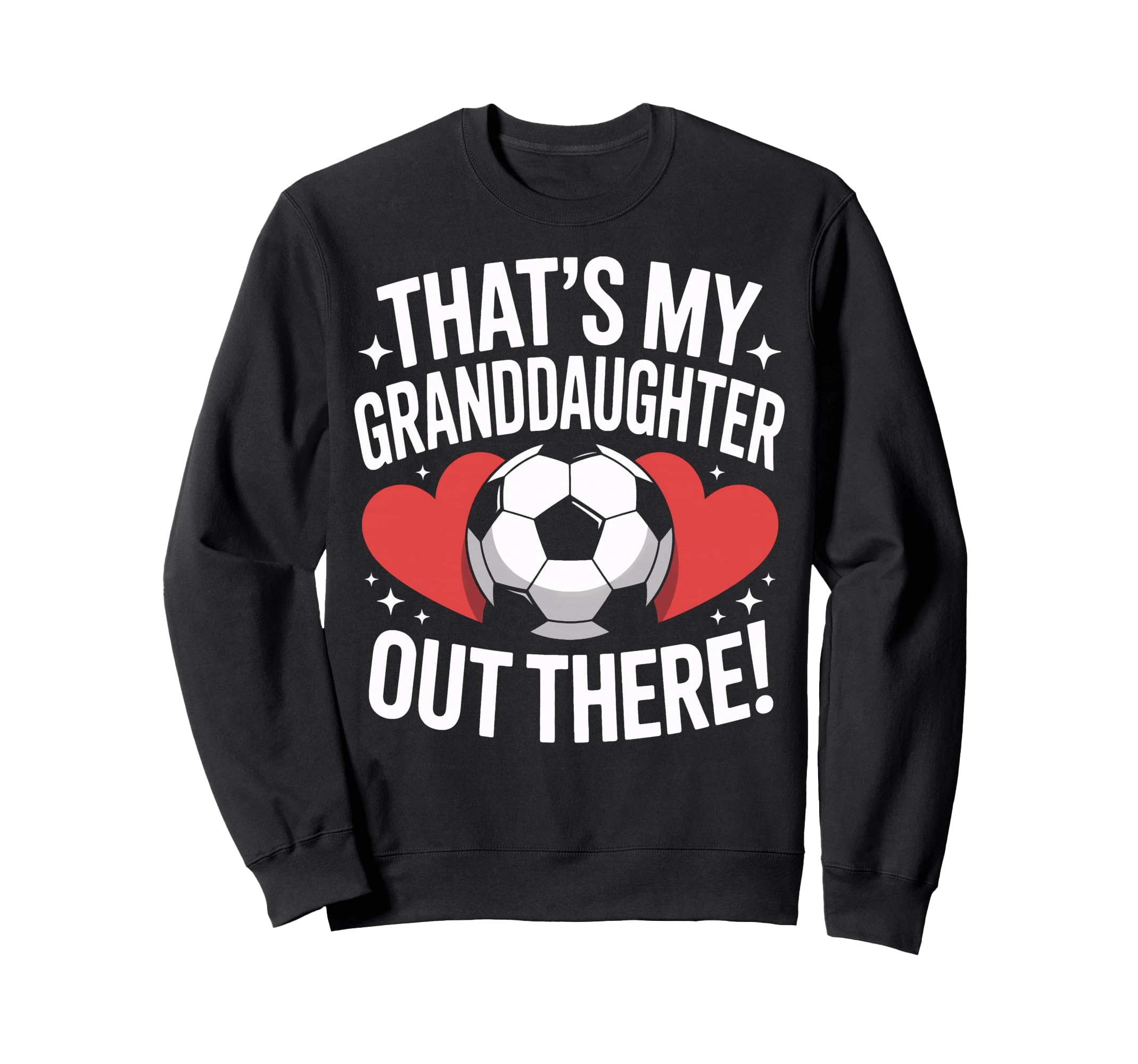 Proud Soccer Nana Thats My Sweatshirt - Aesthetic Graphic Unisex - T-Shirt, Sweatshirt, Hoodie