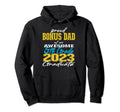 Proud Bonus Dad 5Th Grade Graduate Hoodie - Fun Novelty Design Men Women - T-Shirt, Sweatshirt, Hoodie