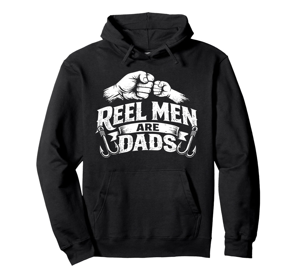 Reel Are Dads Fishing Fisherman Fathers Hoodie - Unique Graphic for Adults - T-Shirt, Sweatshirt, Hoodie