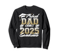 Proud Dad Class 2025 Graduate Senior Sweatshirt - Trendy Graphic Unisex - T-Shirt, Sweatshirt, Hoodie