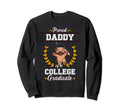 Proud Dad College Graduate Graduation Sweatshirt - Graphic Print Men Women - T-Shirt, Sweatshirt, Hoodie