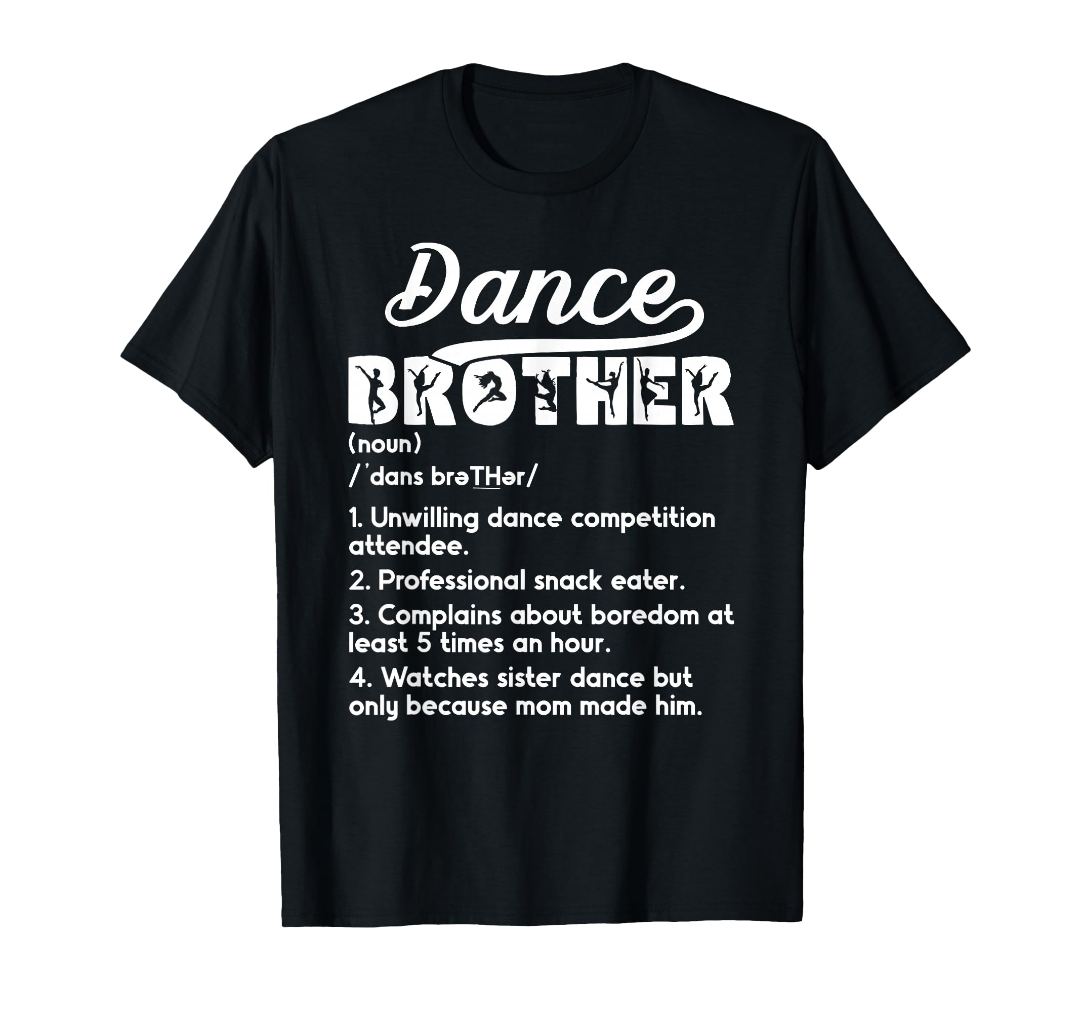 Dance Brother Definition Dancing Brother T-Shirt - Custom Art Print Unisex - T-Shirt, Sweatshirt, Hoodie