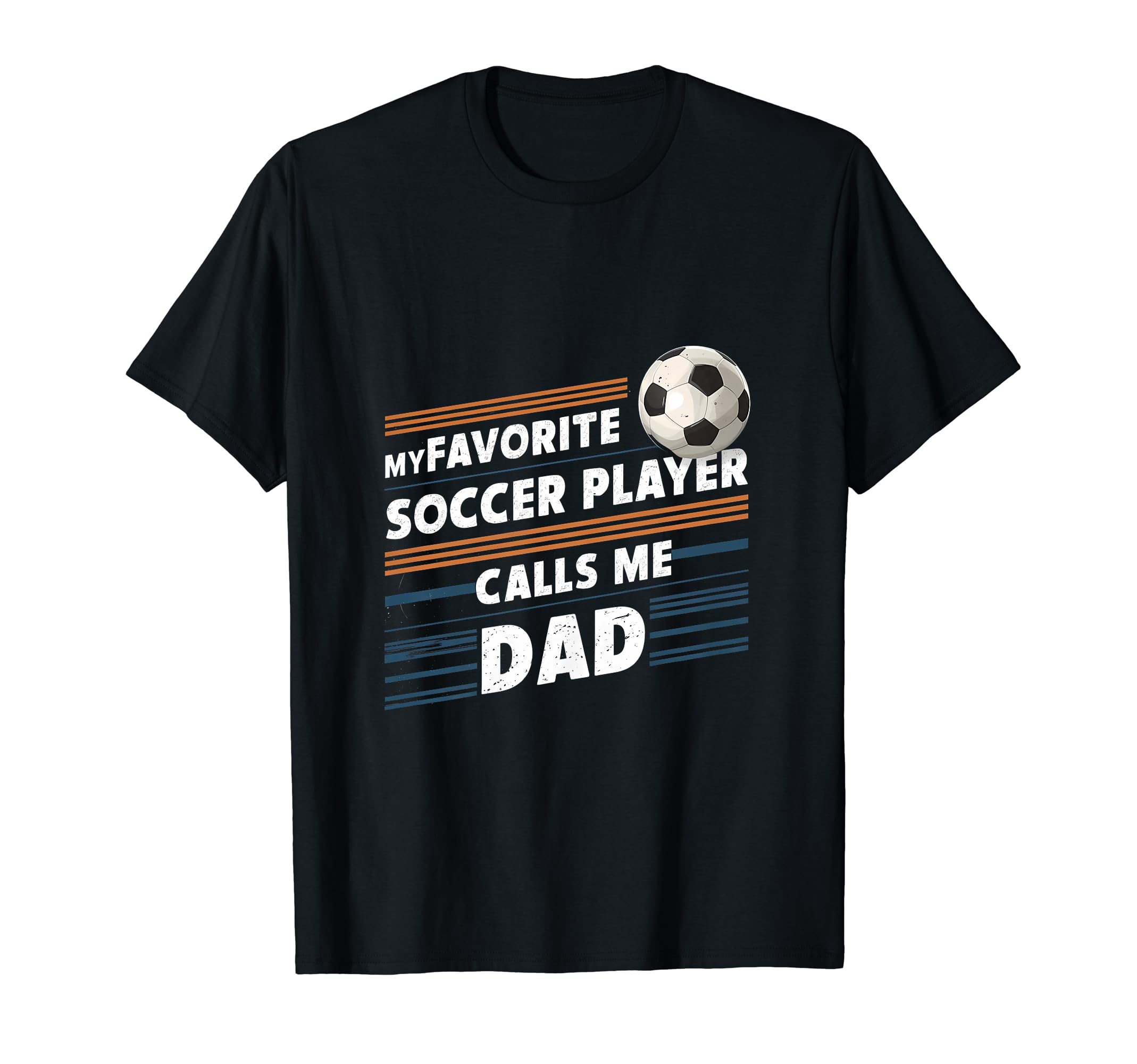 Funny Soccer My Favorite Soccer Player T-Shirt - Graphic Print Unisex - T-Shirt, Sweatshirt, Hoodie