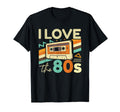 80S I Love 80S Cassette Party T-Shirt - Custom Art Print Men Women - T-Shirt, Sweatshirt, Hoodie