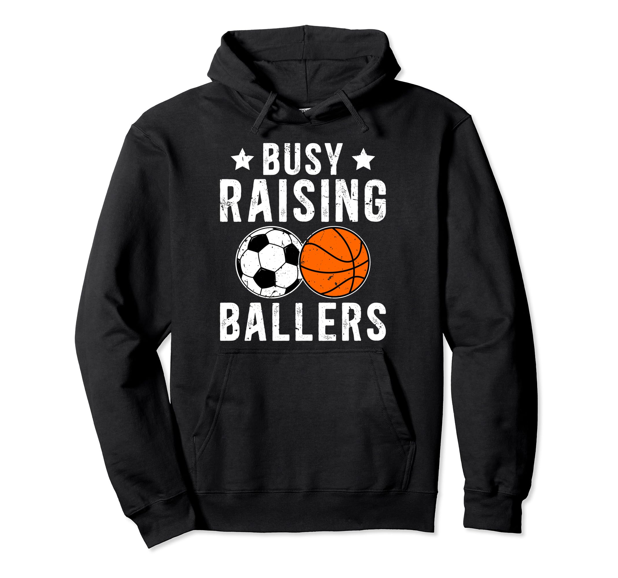 Busy Raising Ballers Basketball Soccer Hoodie - Novelty Apparel Men Women - T-Shirt, Sweatshirt, Hoodie