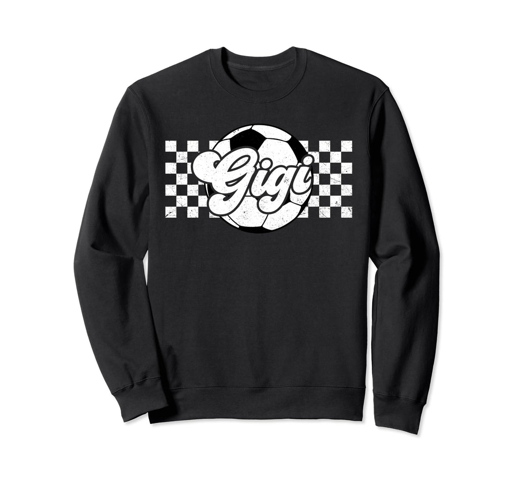 Soccer Gigi Sport Lover Family Sweatshirt - Casual Everyday Wear Unisex - T-Shirt, Sweatshirt, Hoodie