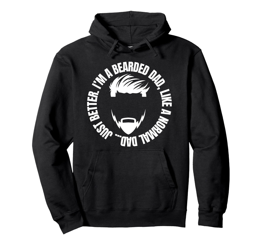 I Love My Bearded Dad Father Gift Hoodie - Custom Art Print Men Women - T-Shirt, Sweatshirt, Hoodie