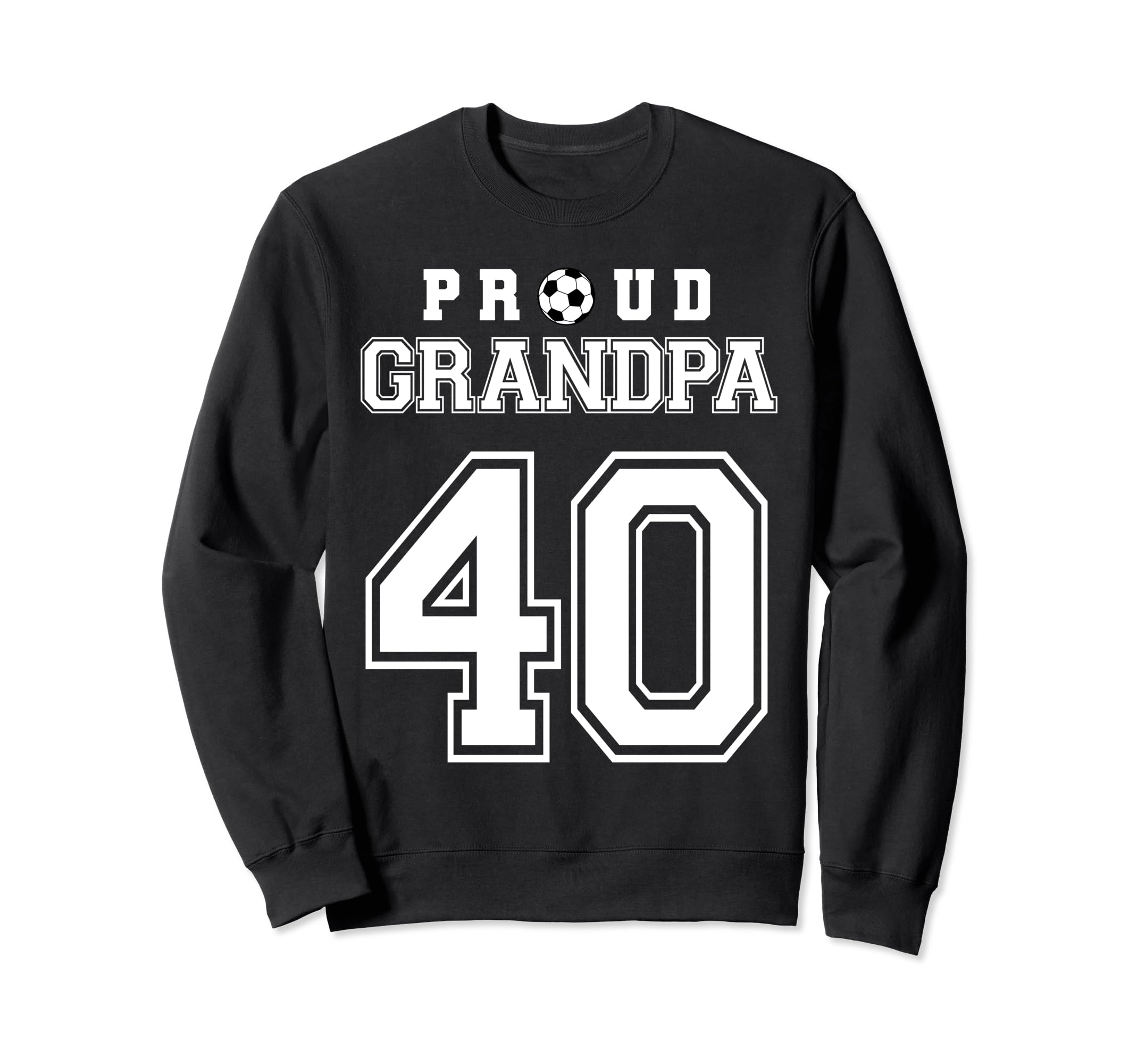 Number 40 Custom Proud Soccer Futbol Sweatshirt - Unique Graphic Unisex - T-Shirt, Sweatshirt, Hoodie