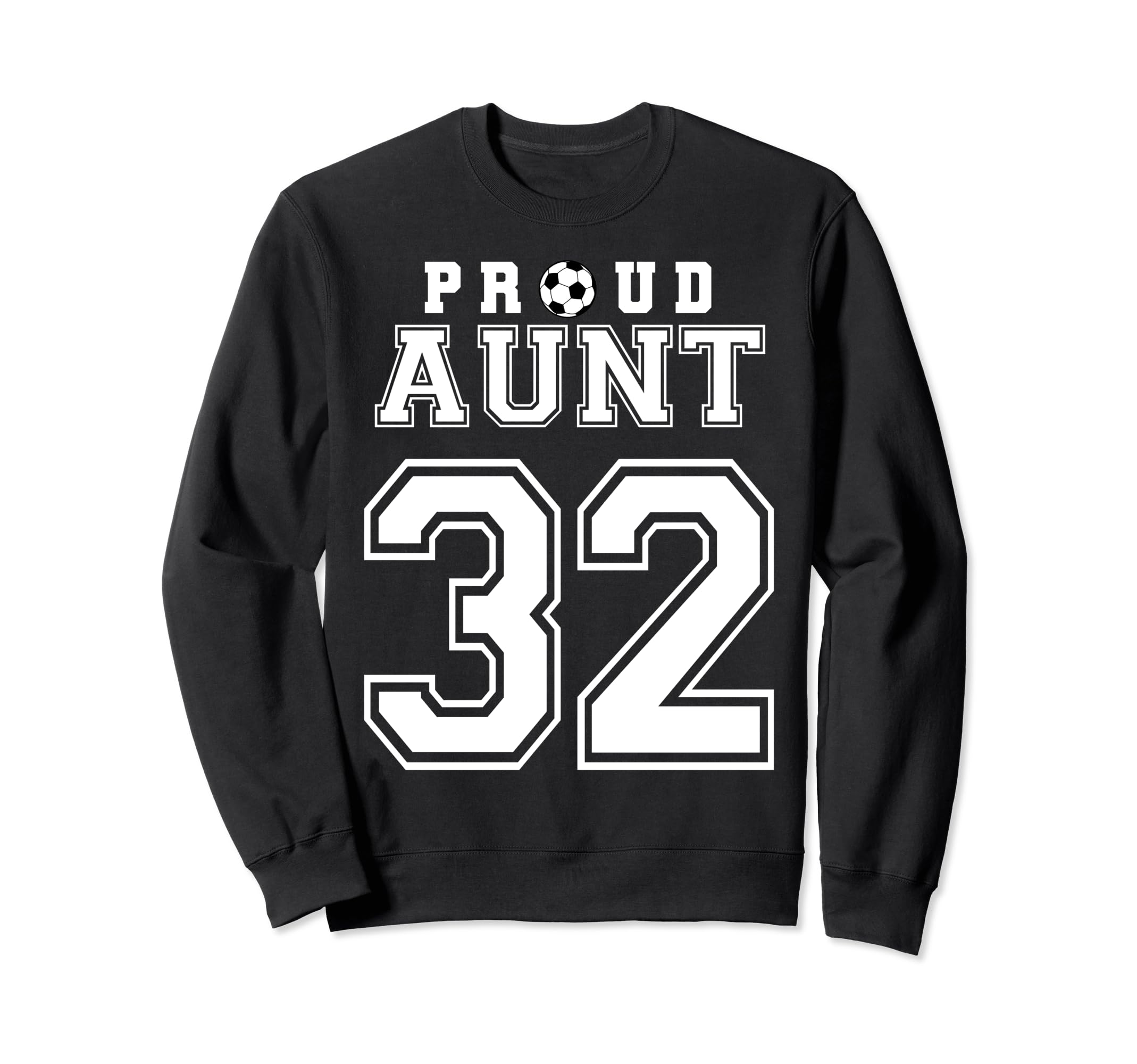Number 32 Custom Proud Soccer Sweatshirt - Novelty Apparel Men Women - T-Shirt, Sweatshirt, Hoodie
