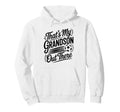 Thats My Grandson Out There Soccer Hoodie - Novelty Apparel Men Women - T-Shirt, Sweatshirt, Hoodie