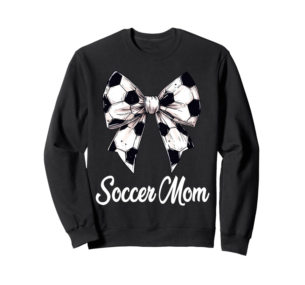 Soccer Mom Coquette Bow Soccer Sweatshirt - Casual Everyday Wear Men Women - T-Shirt, Sweatshirt, Hoodie