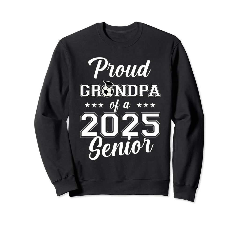 Senior Grandpa Soccer Class 2025 Sweatshirt - Minimalist Print Unisex - T-Shirt, Sweatshirt, Hoodie