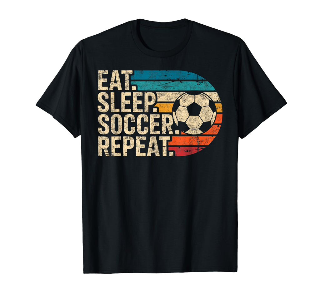 Eat Sleep Soccer Repet Goalie Player T-Shirt - Trendy Graphic Men Women - T-Shirt, Sweatshirt, Hoodie