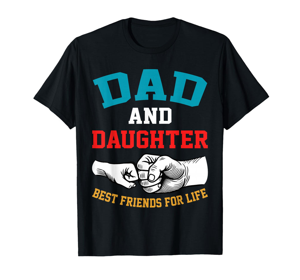 Funny Dad And Daughter Best Friends T-Shirt - Streetwear Style for Adults - T-Shirt, Sweatshirt, Hoodie