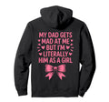 Funny My Dad Gets Mad Me But Im Hoodie - Streetwear Style Men Women - T-Shirt, Sweatshirt, Hoodie