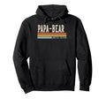 Papa Bear Grandpa Fathers Day Hoodie - Streetwear Style Men Women - T-Shirt, Sweatshirt, Hoodie