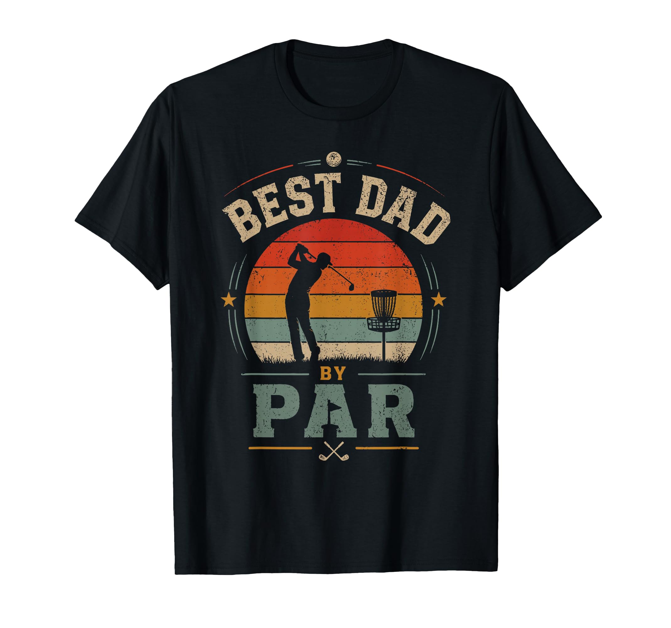 Best Dad Par Golf Disc Golf Father T-Shirt - Graphic Print Men Women - T-Shirt, Sweatshirt, Hoodie