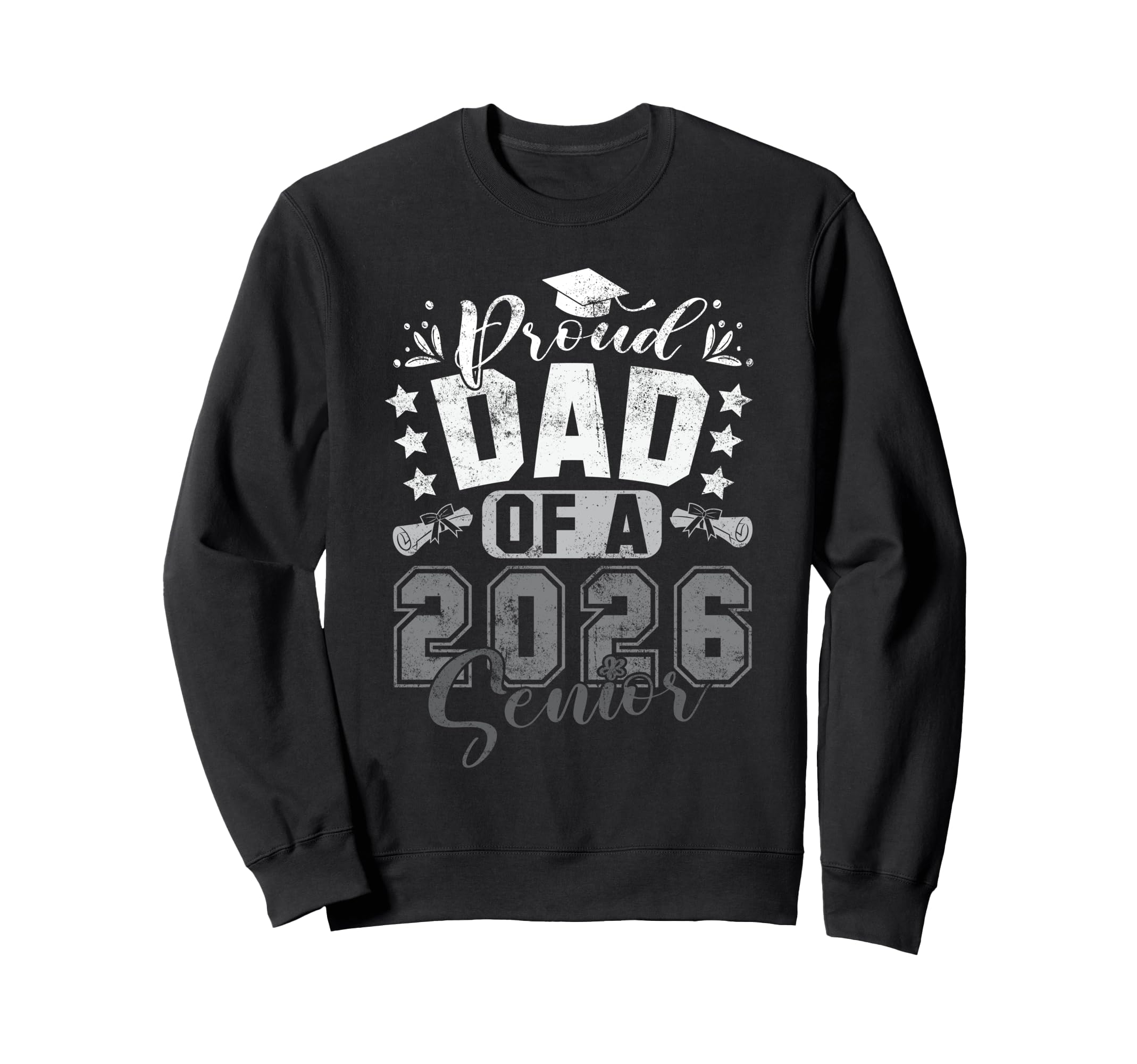 Proud Dad 2026 Senior Graduation Sweatshirt - Unique Graphic Men Women - T-Shirt, Sweatshirt, Hoodie
