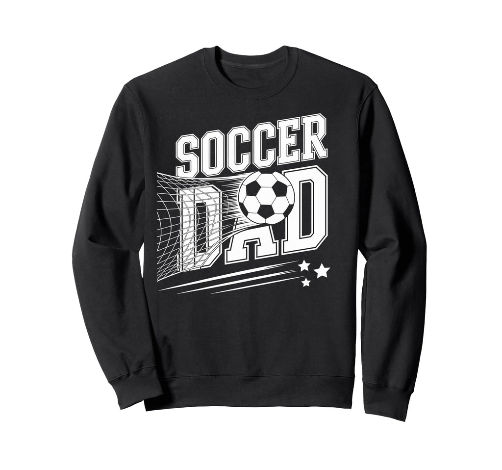 Soccer Dad Football Soccer Sweatshirt - Casual Everyday Wear Men Women - T-Shirt, Sweatshirt, Hoodie