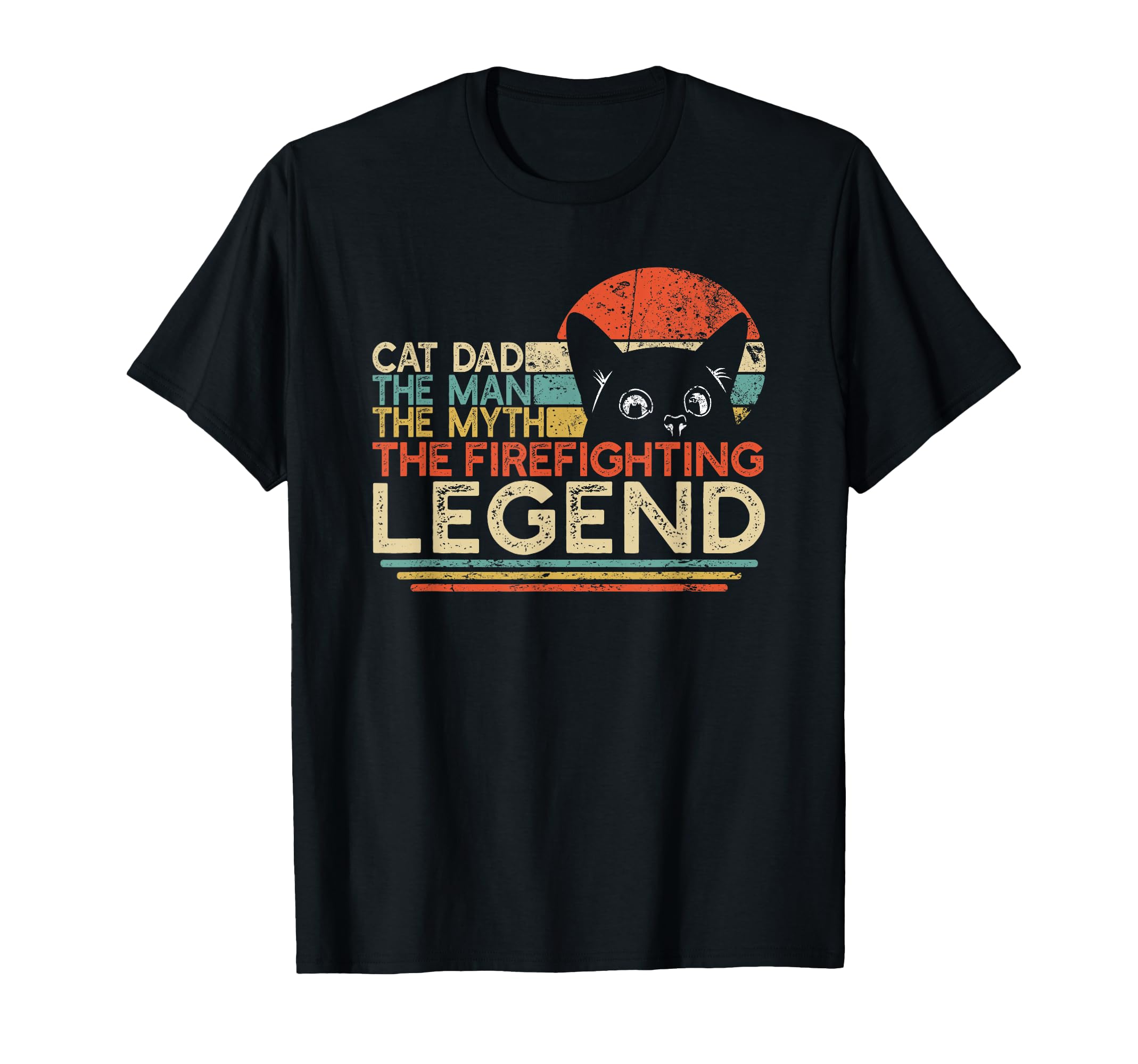 Firefighter Cat Dad Myth Firefighting T-Shirt - Aesthetic Graphic Unisex - T-Shirt, Sweatshirt, Hoodie