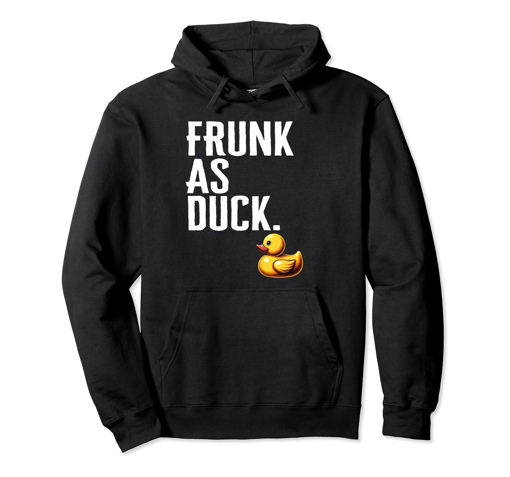 Frunk As Duck Rubber Ducks Lovers Hoodie - Minimalist Print Unisex - T-Shirt, Sweatshirt, Hoodie