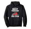 Best Truckin Dad Ever Funny Truck Hoodie - Custom Art Print for Adults - T-Shirt, Sweatshirt, Hoodie