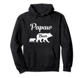 Papaw Bear Funny Gift Hoodie - Unique Graphic Men Women - T-Shirt, Sweatshirt, Hoodie