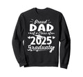 Proud Dad 2025 Graduate Senior Class Sweatshirt - Unique Graphic Unisex - T-Shirt, Sweatshirt, Hoodie