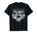 My Goal Is To Deny Yours Soccer Goalie T-Shirt - Trendy Graphic for Adults - T-Shirt, Sweatshirt, Hoodie