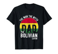 Myth Bolivian Legend Dad Bolivian T-Shirt - Novelty Apparel Men Women - T-Shirt, Sweatshirt, Hoodie
