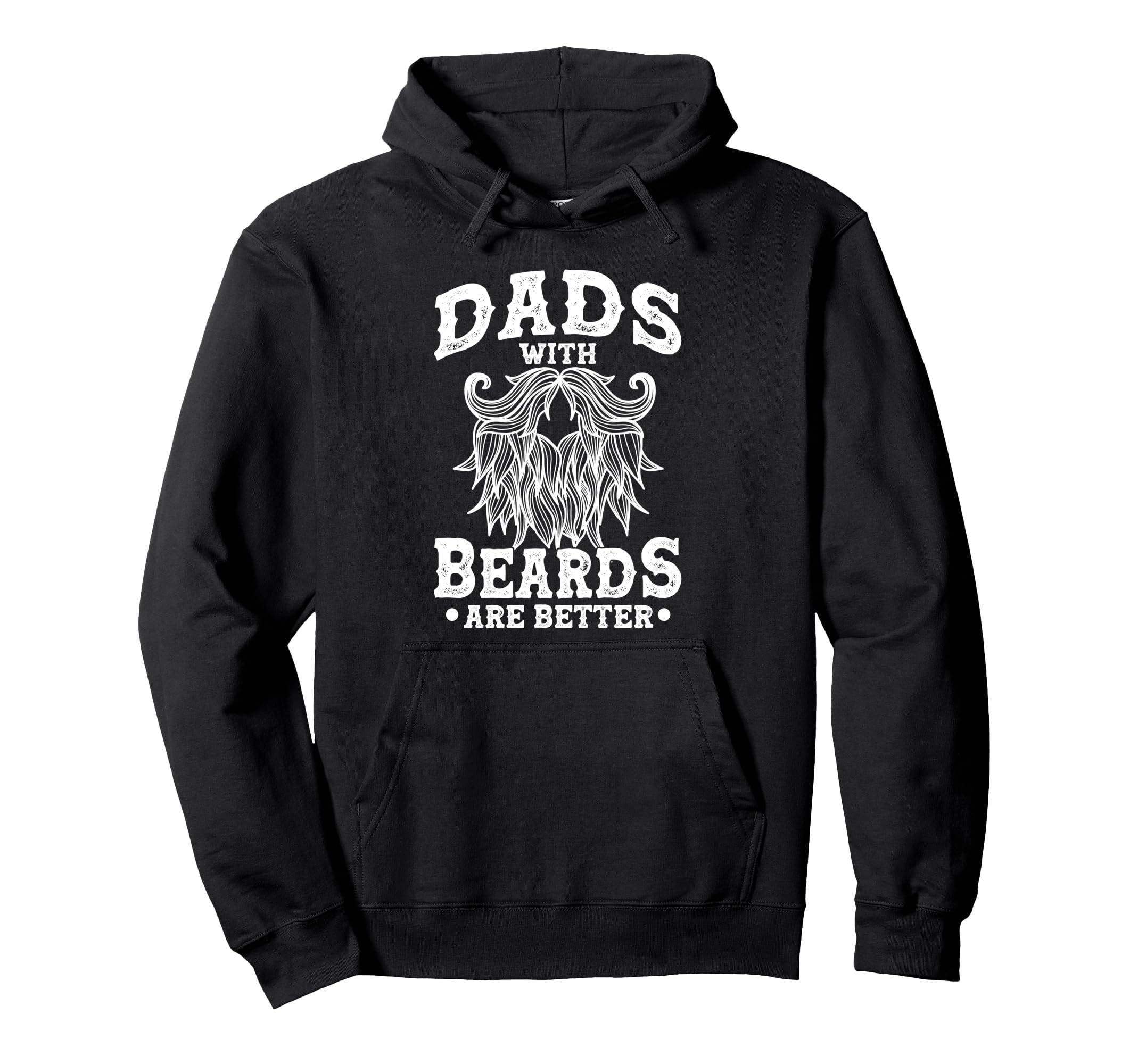 Bearded Dad Beard Dads Beards Are Better Hoodie - Unique Graphic Unisex - T-Shirt, Sweatshirt, Hoodie