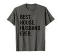 Best House Husband Ever Funny Stay T-Shirt - Custom Art Print Men Women - T-Shirt, Sweatshirt, Hoodie