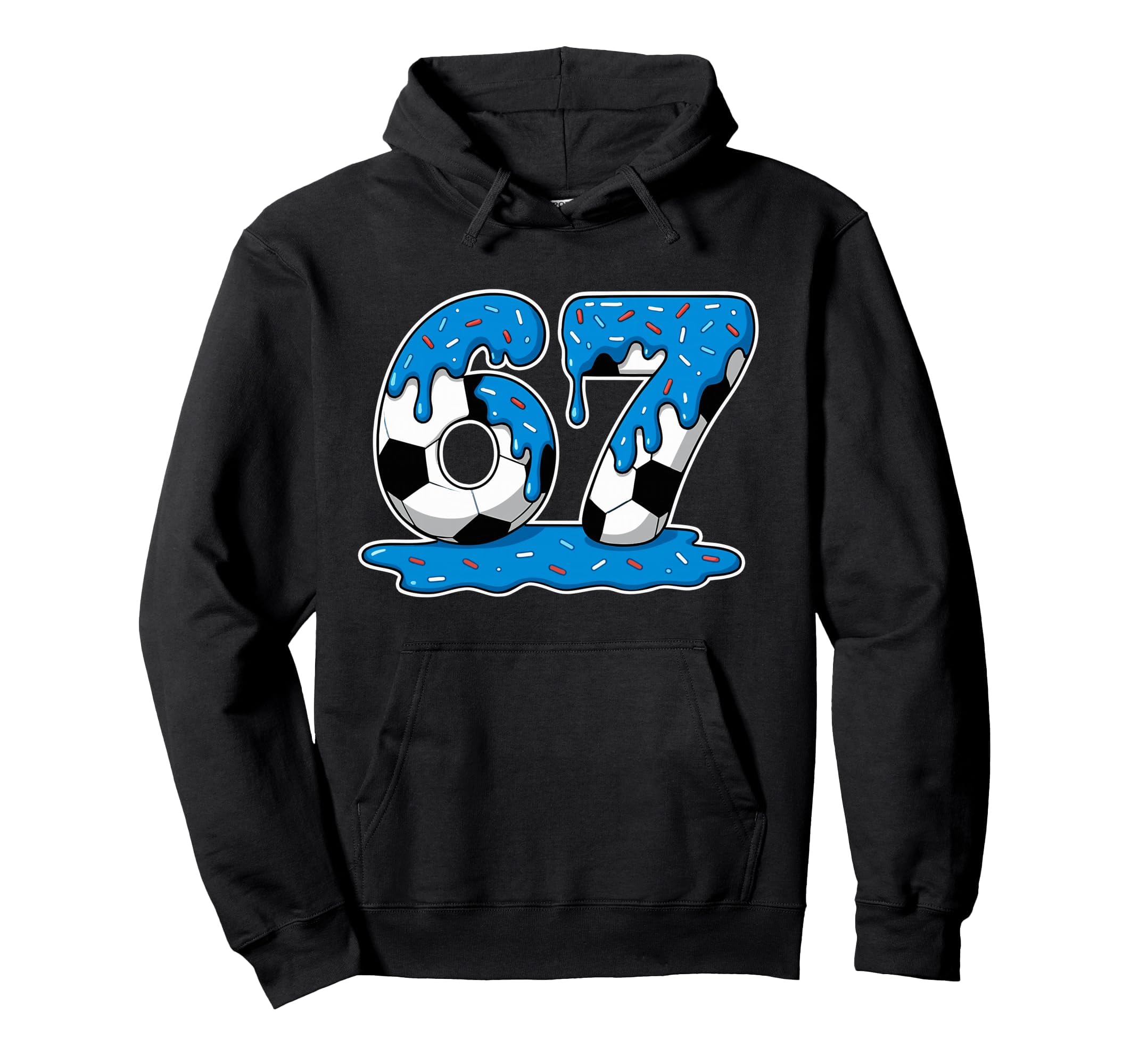Six Seven Soccer Drip Hoodie - Trendy Graphic Unisex - T-Shirt, Sweatshirt, Hoodie