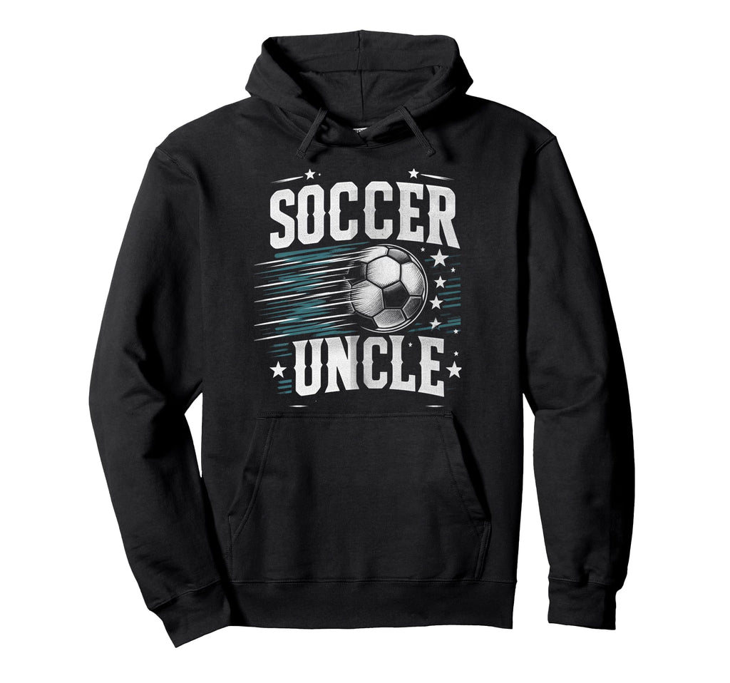 Soccer Uncle Football Lover Gifts Hoodie - Fun Novelty Design Unisex - T-Shirt, Sweatshirt, Hoodie